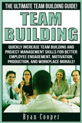 Libro Team Building : The Ultimate Team Building Guide! Q...