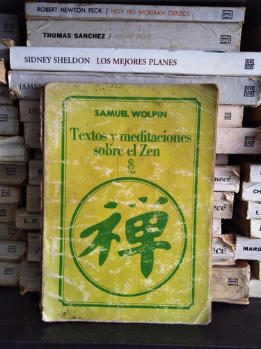 Textos Y Meditaciones Sobre El Zen - Samuel Wolpin - Ed Kier