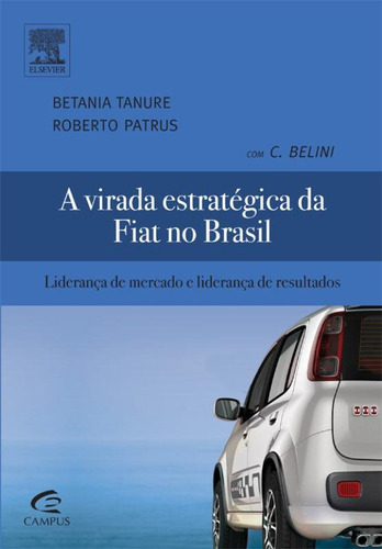 Livro Virada Estratégica Da Fiat No Brasil, A