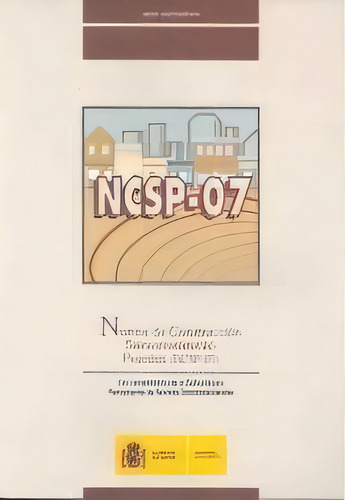 Norma De Construcciãâ³n Sismorresistente: Puentes (ncsp-07), De Centro De Publicaciones, Ministerio De Fomento. Ncsp-07, Vol. 1. Editorial Centro De Publicaciones Secretaria General Tecnica,