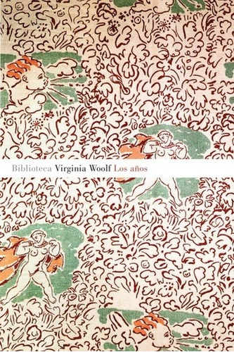 Años, Los - Virginia Woolf, De Virginia Woolf. Editorial Lumen, Edición 1 En Español
