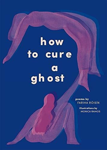 How To Cure A Ghost, De Fariha Roisin. Editorial Abrams, Tapa Blanda En Inglés