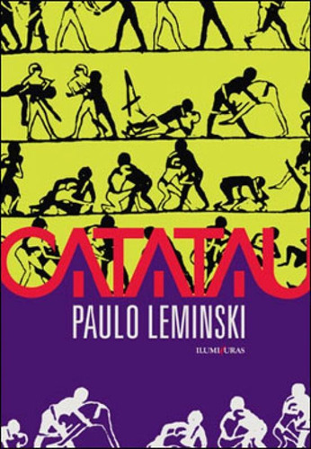 Catatau, De Leminski, Paulo. Editora Iluminuras, Capa Mole, Edição Indefinido Em Português