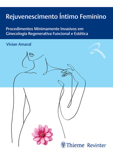 Rejuvenescimento Íntimo Feminino, De Amaral, Vivian. Editorial Thieme Revinter Publicacoes, Capa Mole Em Português