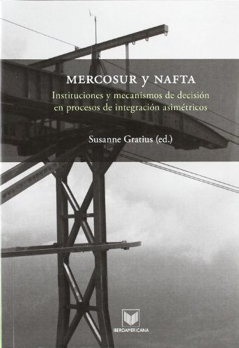 Libro Mercosur Y Nafta Insttuciones Y Mecanismos  De Gratius