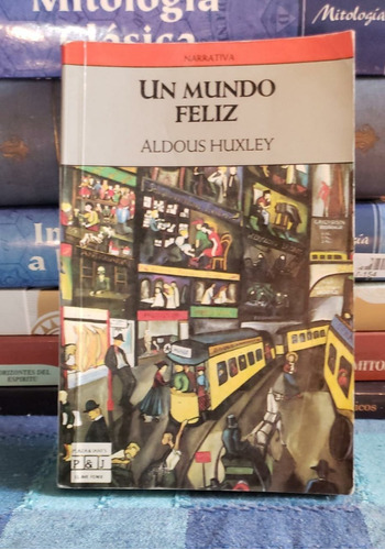 Un Mundo Feliz - Aldous Huxley