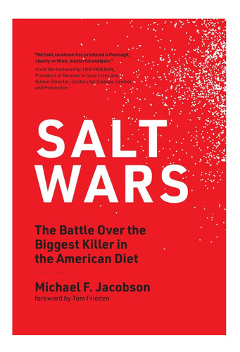 Guerras De La Sal: La Batalla Por El Mayor Asesino De La