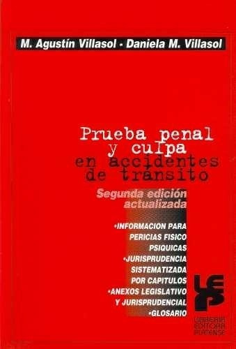 Prueba Penal Y Culpa En Accidentes De Tránsito. - Villasol A