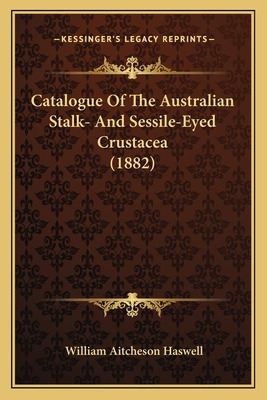 Libro Catalogue Of The Australian Stalk- And Sessile-eyed...
