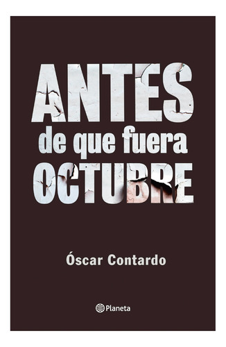 Antes De Que Fuera Octubre