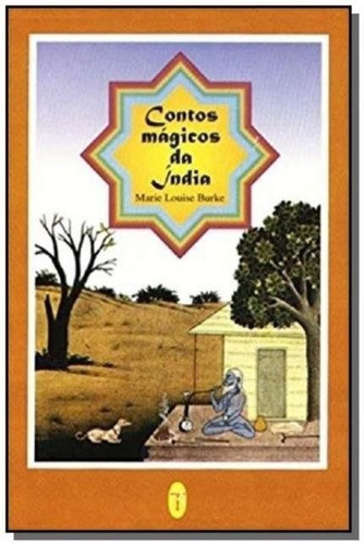 Contos Mágicos Da Índia, De Marie Louise Burke. Editora Teosófica Em Português