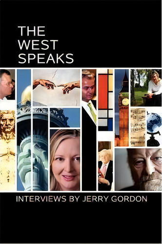 The West Speaks, De Jerry Gordon. Editorial World Encounter Institute/new English Review Press, Tapa Blanda En Inglés