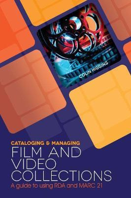 Libro Cataloging And Managing Film And Video Collections ...