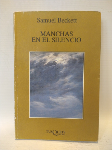 Manchas En El Silencio Samuel Beckett Tusquets