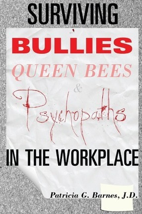 Libro Surviving Bullies, Queen Bees & Psychopaths In The ...