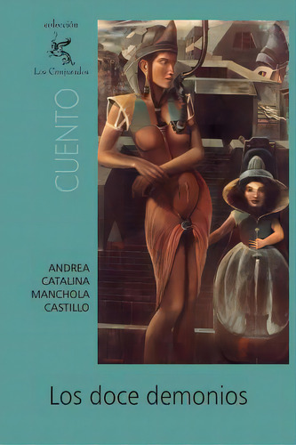 Los Doce Demonios, De Manchola, Andrea Catalina. Editorial Createspace, Tapa Blanda En Español