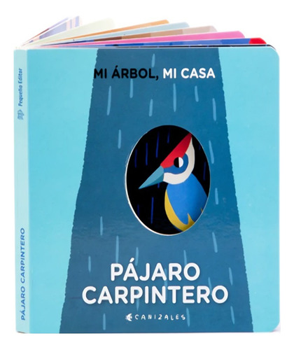 Libro Mi Árbol, Mi Casa. Pájaro Carpintero /vvaa