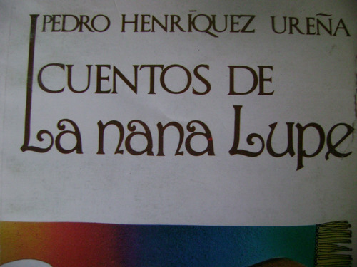 La Nanalupe. Pedro Henriquez Ureña