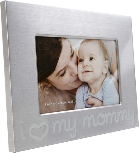 Marco De Fotos Porta Retrato I Love My Mommy 15 Cm X 10 Cm Color Plateado Liso
