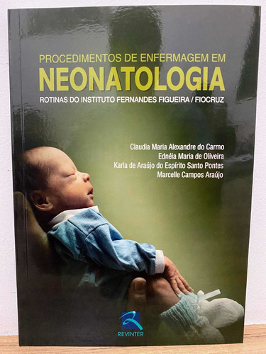 Procedimentos De Enfermagem Em Neonatologia Fiocruz