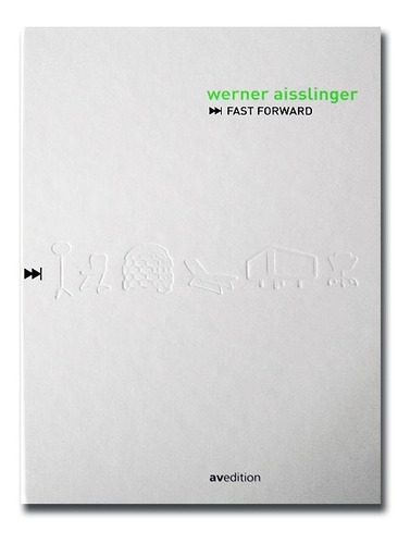 Werner Aisslinger. Fast Forward