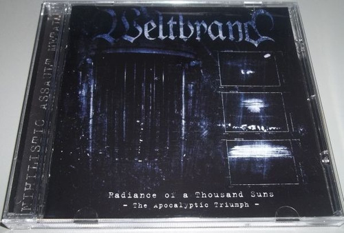 Weltbrand - Radiance Of A Thousand Suns (cd)