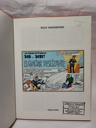 Bob Y Bobet El Glaciar Deslizante. Willy Vandersteen (Usado)