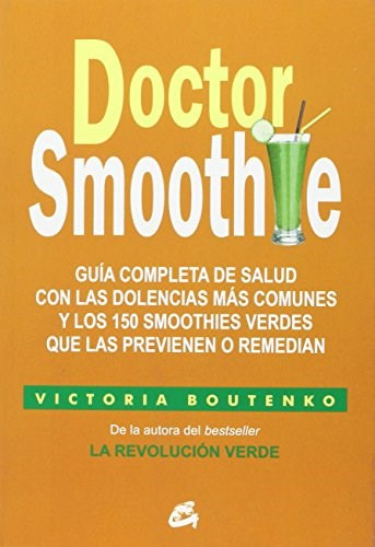 Libro Doctor Smoothie .guia Completa De Salud Con Las Dolenc