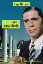Comprar El Arte Del Espectáculo, Di Paola, Ed. Ah