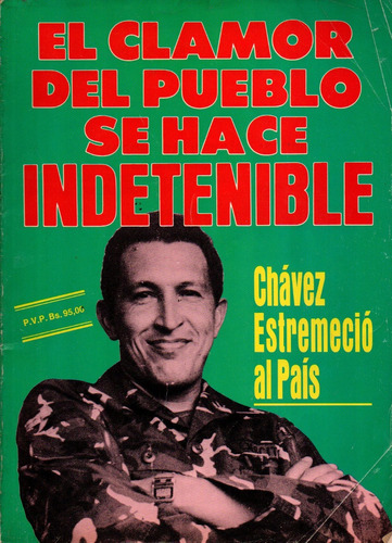 Chavez Revista El Clamor Del Pueblo Es Indetenible 4f 1992