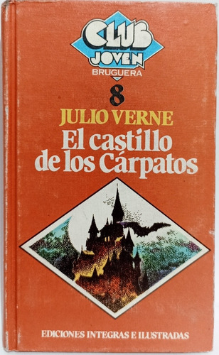 El Castillo De Los Carpatos Julio Verne 
