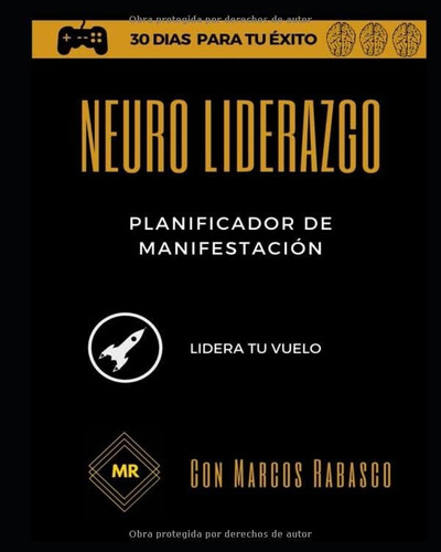 Libro: Neuro Liderazgo: Planificador De Manifestación: Lider