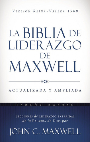 La Biblia De Liderazgo De Maxwell Rvr60