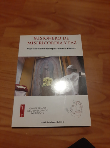 Misionero De Misericordia Y Paz Viaje Del Papa Francisco 