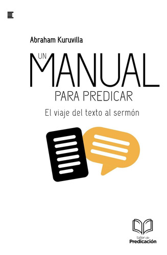 Libro: Un Manual Para Predicar: El Viaje Del Texto Al Sermón