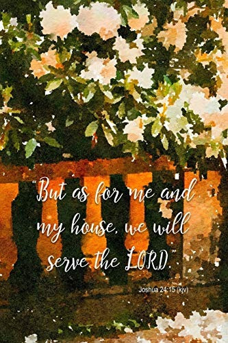 But As For Me And My House We Will Serve The Lord Joshua 241