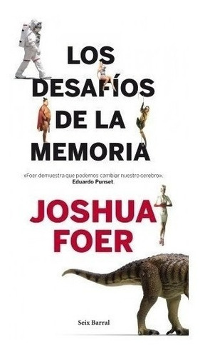 Los Desafíos De La Memoria (los Tres Mundos)foer, Joshua.