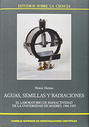 Aguas Semillas Y Radiaciones: El Laboratorio De Radiactivida