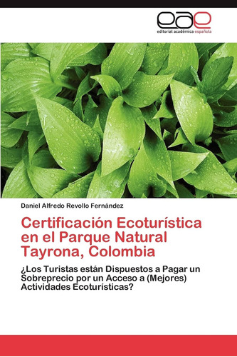 Libro: Certificación Ecoturística En El Parque Natural ¿los