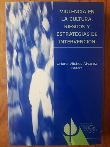 Violencia En La Cultura: Riesgos Y Estrategias Intervención 