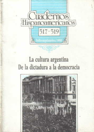 La Cultura Argentina De La Dictadura A La Democracia