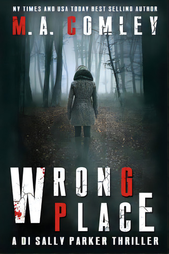 Wrong Place, De Comley, M. A.. Editorial Createspace, Tapa Blanda En Inglés
