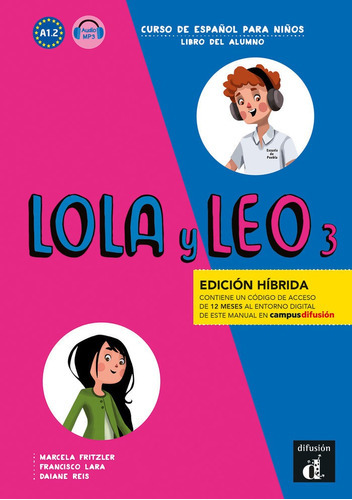 Lola Y Leo 3 Ed. Hibrida L. Del Alumno, De Fritzler, Marcela. Editorial Difusion Centro De Investigacion Y Publicaciones D, Tapa Blanda En Español