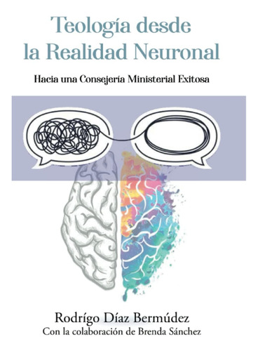 Libro Teología Desde La Realidad Neuronal Hacia Una Conseje