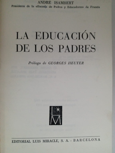 La Educación De Los Padres - André Isambert