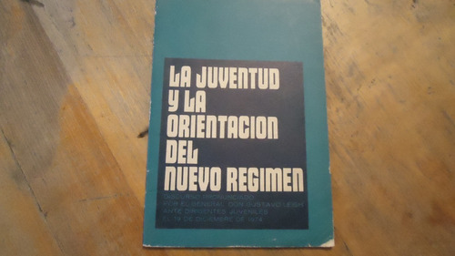 La Juventud Y La Orientación Del Nuevo Régimen 1973