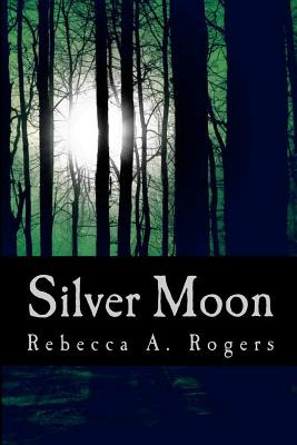 Libro Silver Moon - Rogers, Rebecca A.