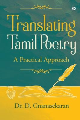 Libro Translating Tamil Poetry : Practical Approach - Dr ...