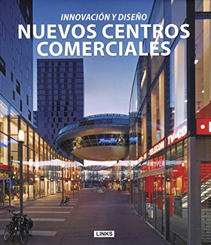 Libro Nuevos Centros Comerciales Innovacion Y Diseño (carton
