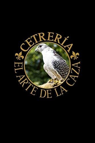 Libro: Cetrería El Arte De La Caza: Gerfalcón. Formato A5, 1